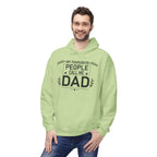 Dad Hoodie - My Favourite People Call Me Dad
