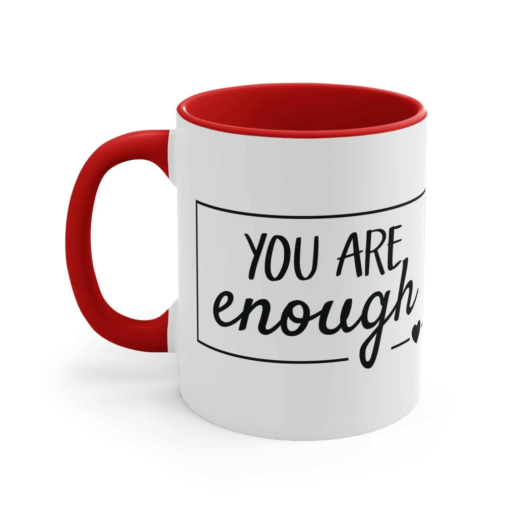 Inspirational Coffee Mug, You Are Enough 11oz Mug 10267234697183383651_2048