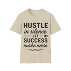 Motivational Unisex Hustle Tee, Inspirational Success Mindset