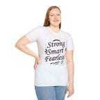 Strong Smart Fearless Unisex Softstyle Cotton Tee
