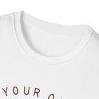 Explore Your Own Way T-Shirt, Adventure Tee, Wanderlust Shirt, Unisex Travel Top, Nature Lover Gift T-Shirt Faith2Print.