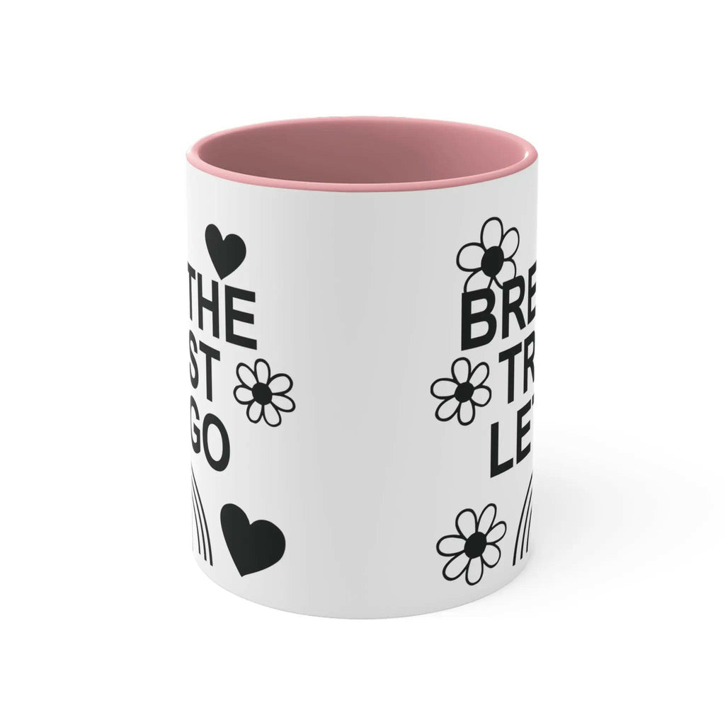 Colourful Motivational Mug, Breathe Trust Let Go 11oz Mug 13521940050098689631_2048
