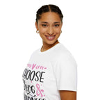 Choose Love & Kindness Women's T-Shirt