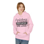Confidence Is Silent Fleece Hoodie