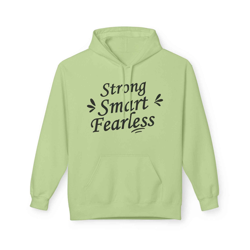 Strong Smart Fearless Hoodie