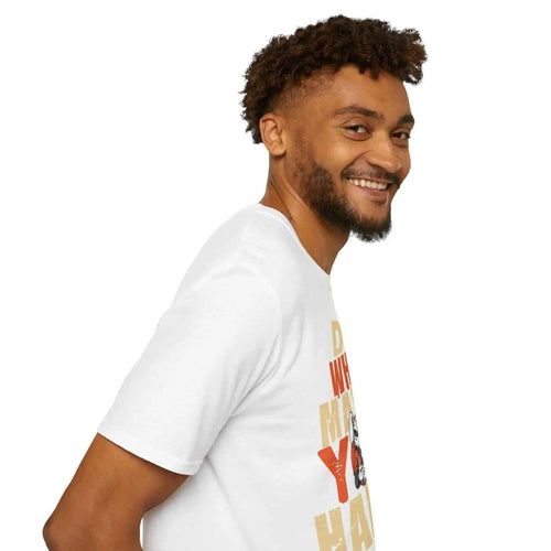 "Do What Makes You Happy" Men's Tee