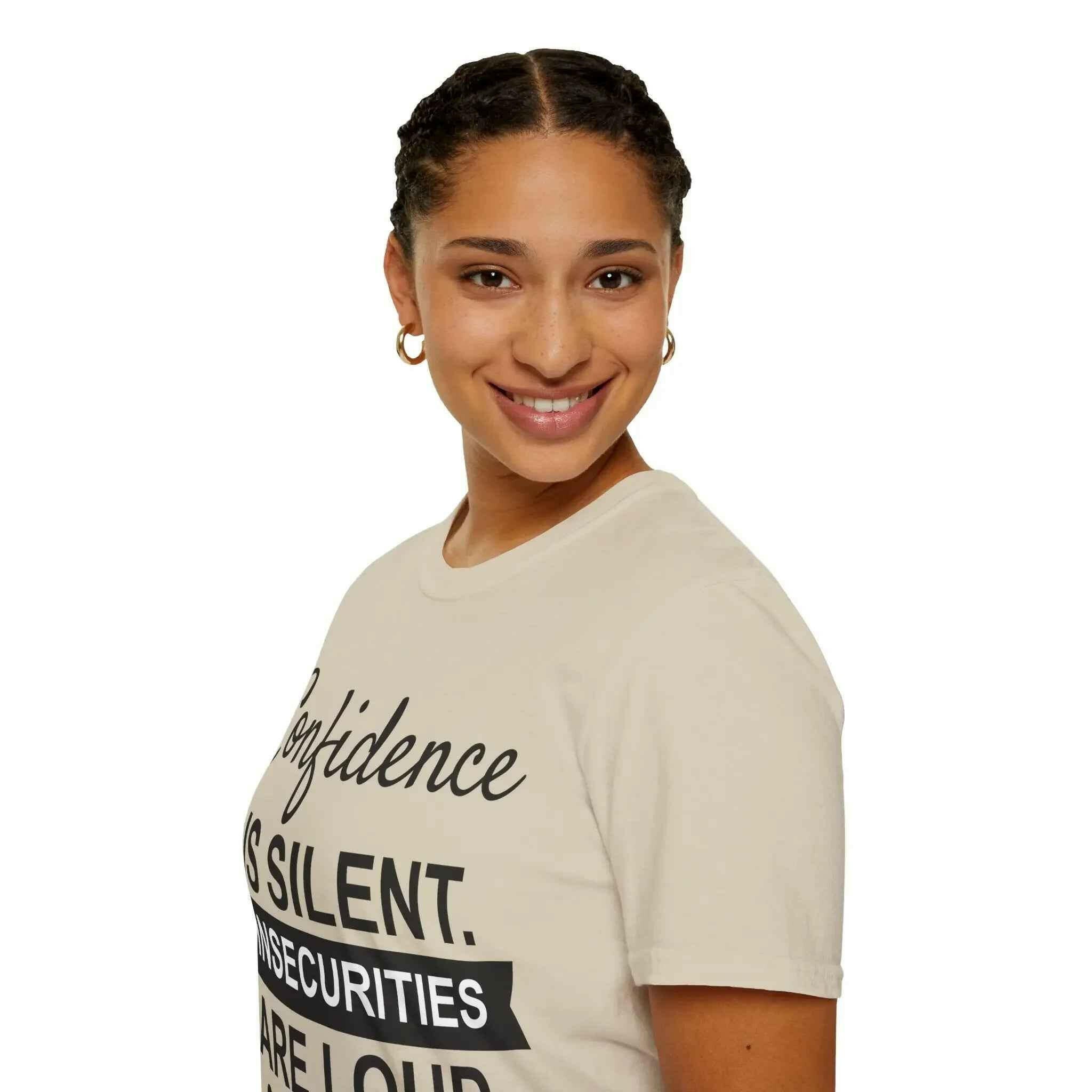 Confidence Is Silent Unisex Motivational T-Shirt