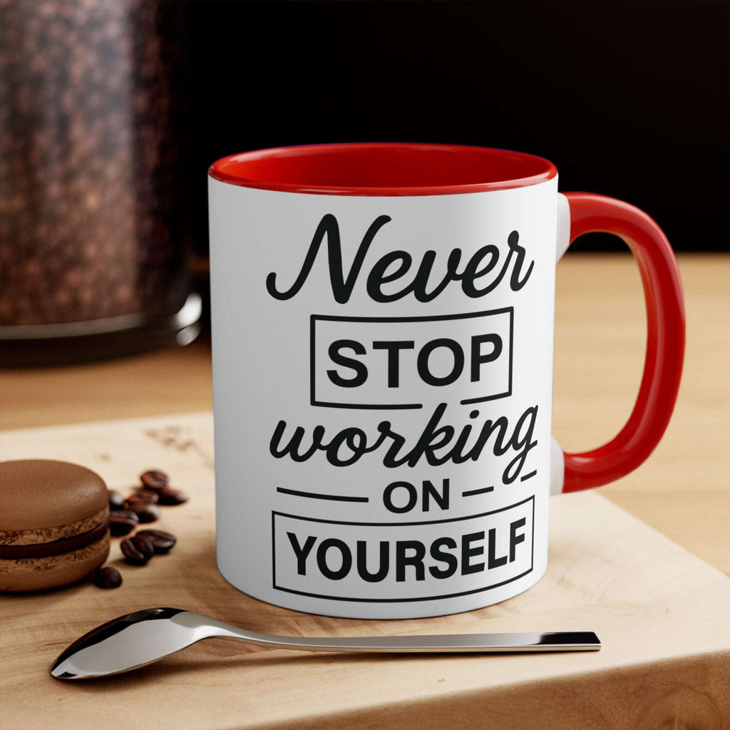 Motivational Coffee Mug, Colourful Accent Mug 'Never Stop Working on Yourself' Mug Faith2Print.