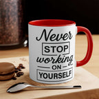 Motivational Coffee Mug, Colourful Accent Mug 'Never Stop Working on Yourself' Mug Faith2Print.