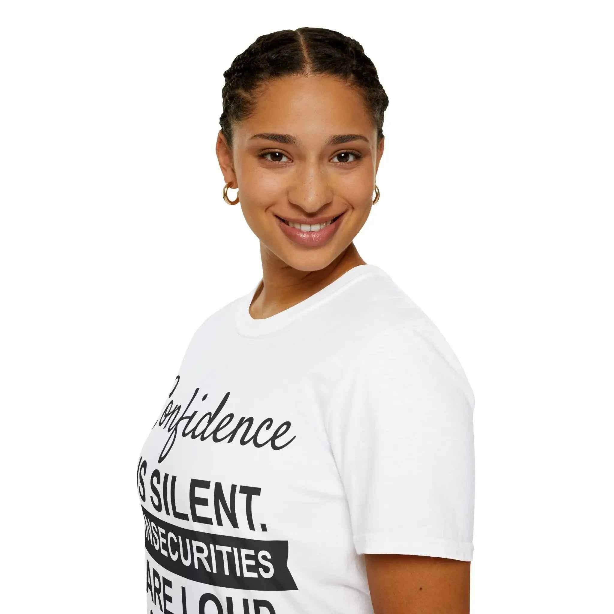 Confidence Is Silent Unisex Motivational T-Shirt