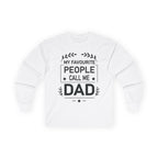 My Favourite People Call Me Dad Long Sleeve Tee Long-sleeve Faith2Print.