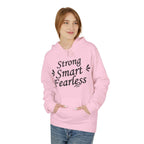 Strong Smart Fearless Hoodie