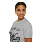 Confidence Is Silent Unisex Motivational T-Shirt
