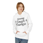 Strong Smart Fearless Hoodie
