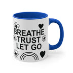 Colourful Motivational Mug, Breathe Trust Let Go 11oz Mug 18452311722152382_2048