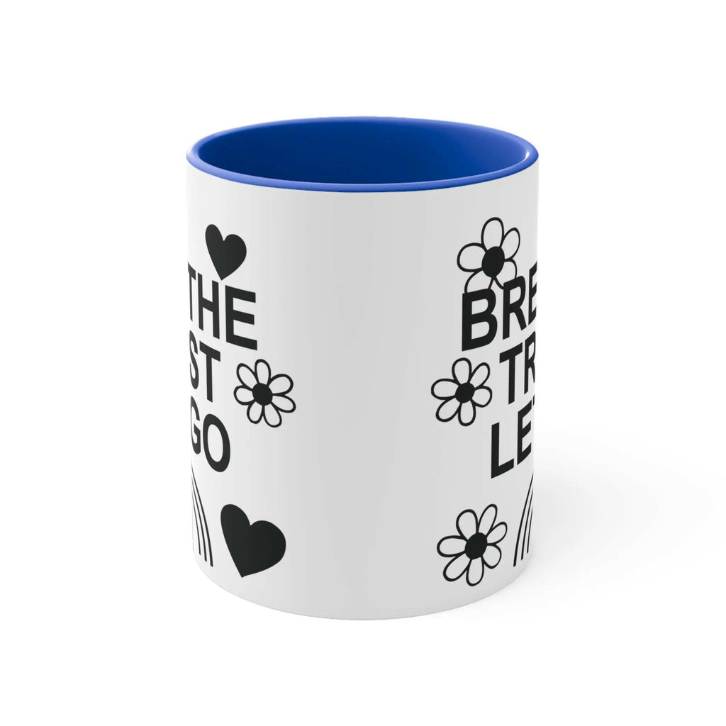 Colourful Motivational Mug, Breathe Trust Let Go 11oz Mug 1862159947153174318_2048