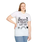 Breathe, Trust, Let Go Unisex Lightweight Cotton Tee