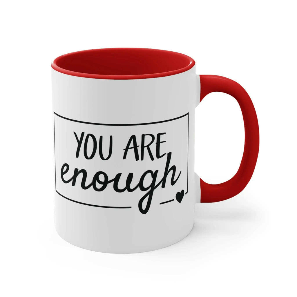 Inspirational Coffee Mug, You Are Enough 11oz Mug 2548923851994619962_2048