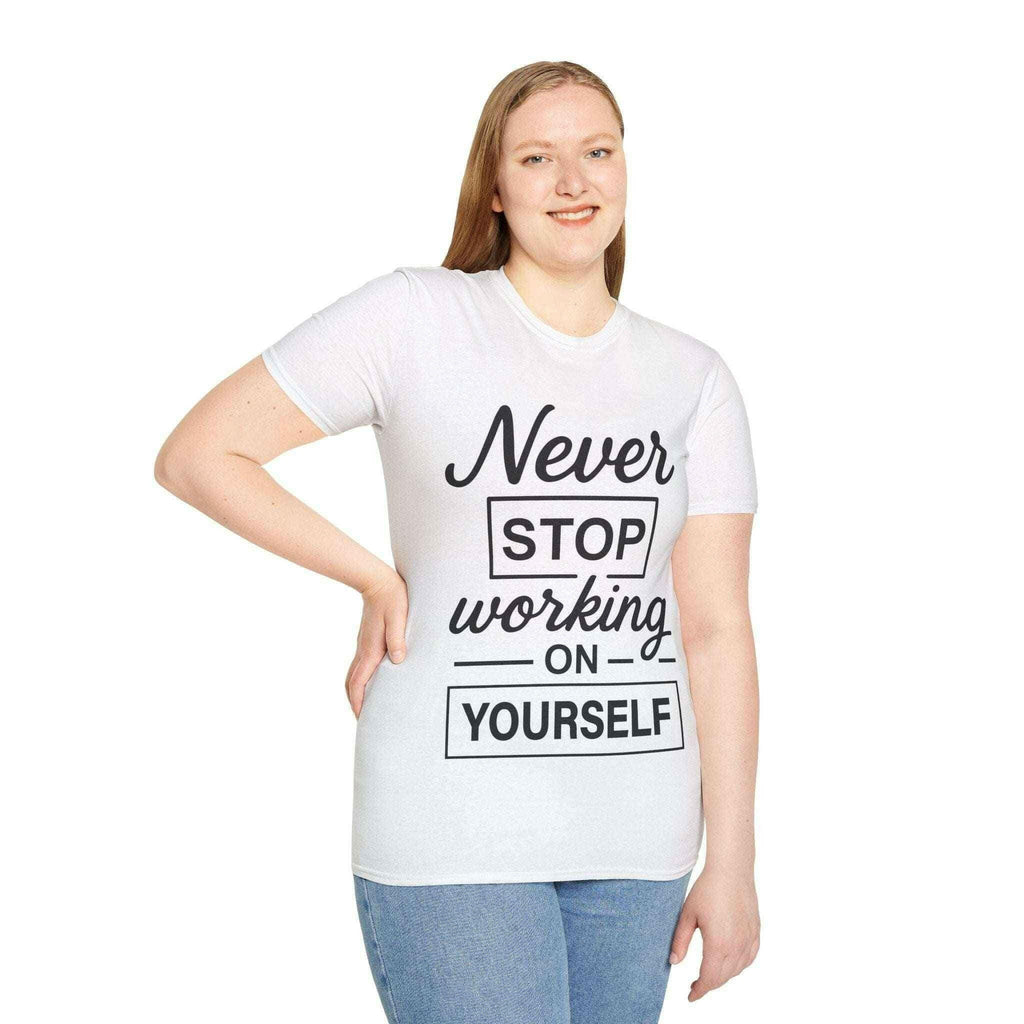 Inspirational Quote Tee "Never Stop Working on Yourself"
