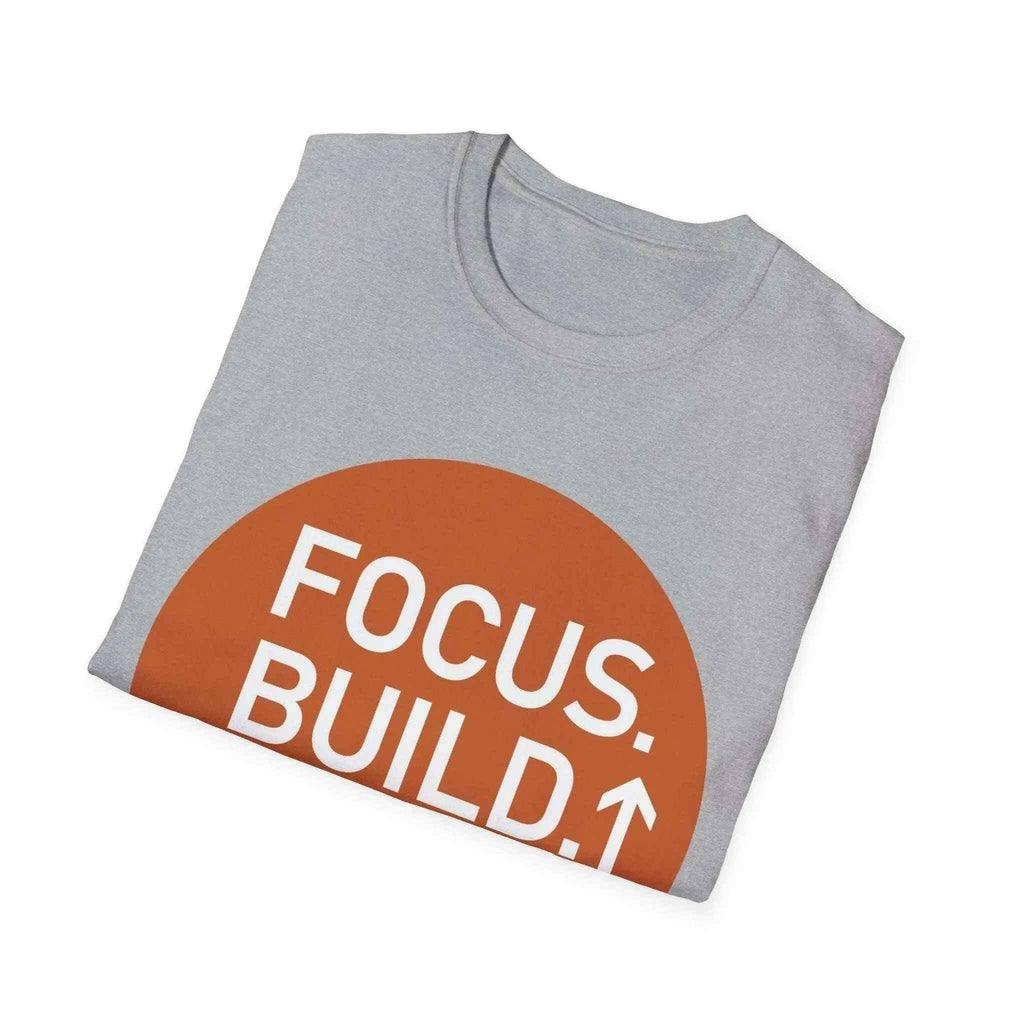 Focus, Build, Rise Men's T Shirt