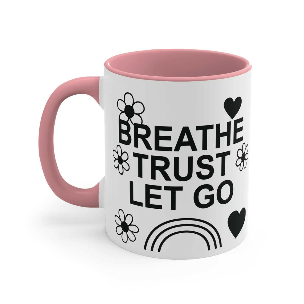Colourful Motivational Mug, Breathe Trust Let Go 11oz Mug 2848065384916182023_2048