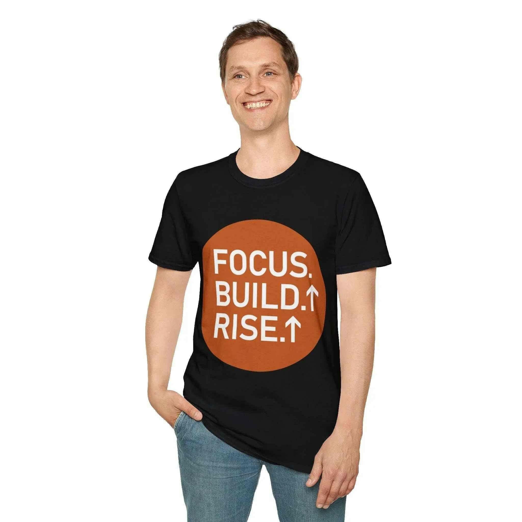 Focus, Build, Rise Men's T Shirt