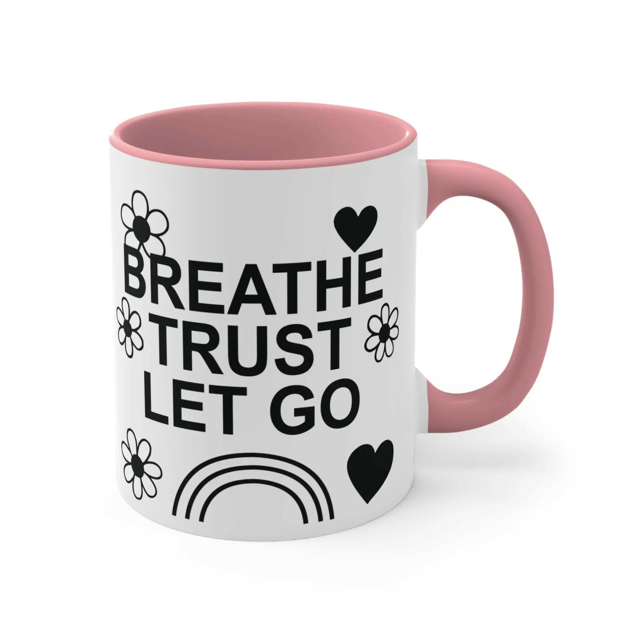 Colourful Motivational Mug, Breathe Trust Let Go 11oz Mug 3508310929117922450_2048