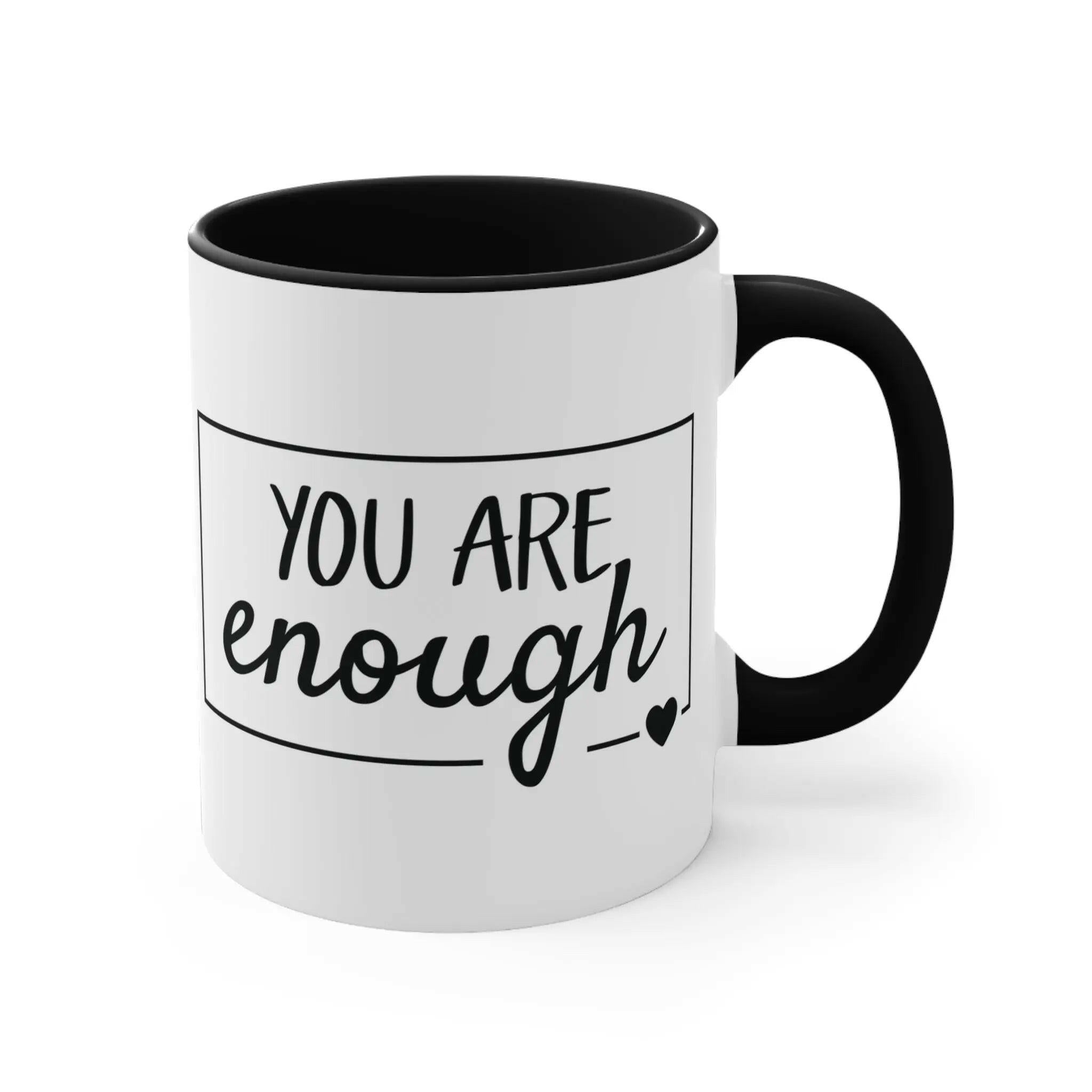 Inspirational Coffee Mug, You Are Enough 11oz Mug 3561749310542067666_2048