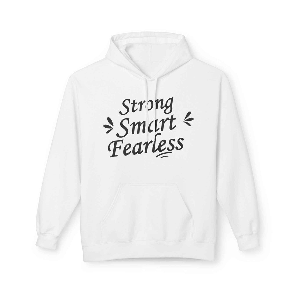 Strong Smart Fearless Hoodie
