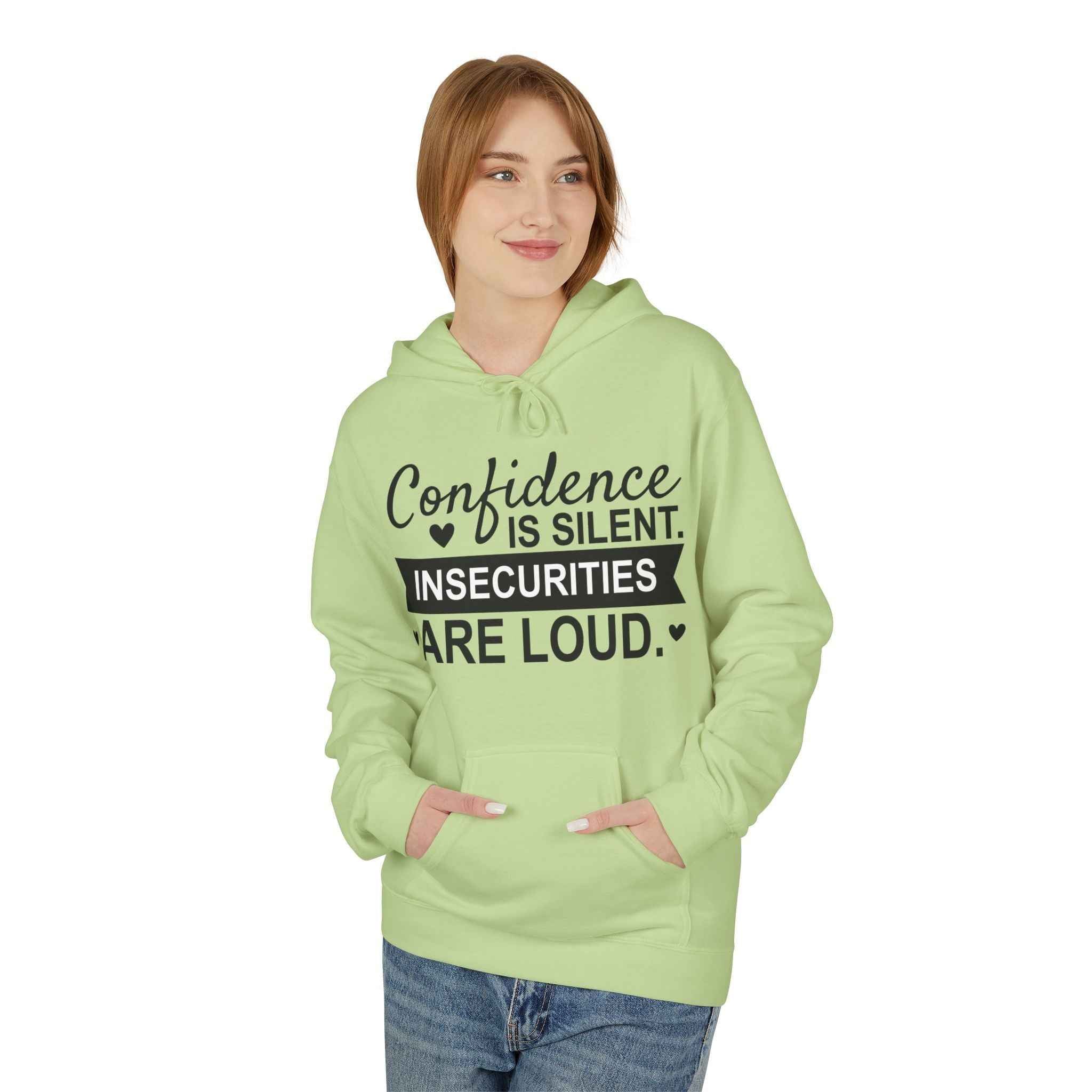 Confidence Is Silent Fleece Hoodie