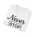 Inspirational Quote Tee "Never Stop Working on Yourself" T-Shirt 4596595409671228336-2048-_9