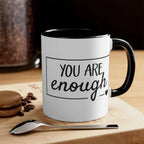 Inspirational Coffee Mug, You Are Enough 11oz 11oz Black Mug 4768159708307685011-2048-_2