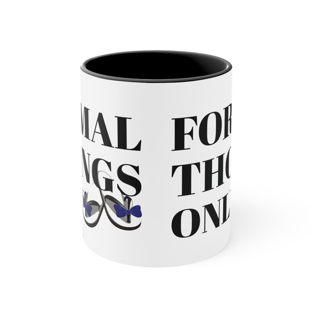 Formal Thongs Only Mug - Aussie Humour Mug, Bogan Mug