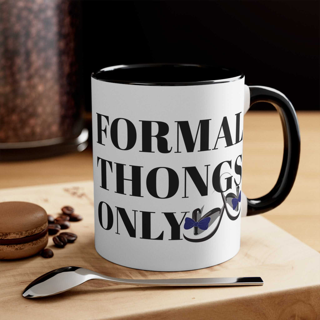 Formal Thongs Only Mug - Aussie Humour Mug, Bogan Mug