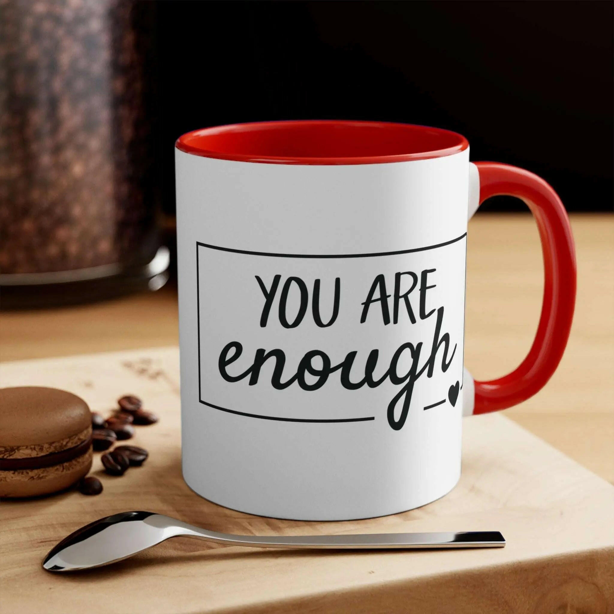 Inspirational Coffee Mug, You Are Enough 11oz 11oz Red Mug 7011013430960785659-2048-_1