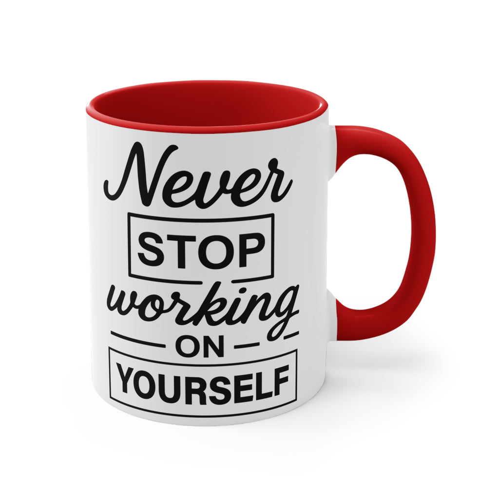 Motivational Coffee Mug, Colourful Accent Mug 'Never Stop Working on Yourself' Mug Faith2Print.