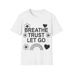 Breathe, Trust, Let Go Unisex Lightweight Cotton Tee