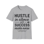 Motivational Unisex Hustle Tee, Inspirational Success Mindset  T-Shirt   Faith2Print