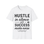 Motivational Unisex Hustle Tee, Inspirational Success Mindset  T-Shirt   Faith2Print