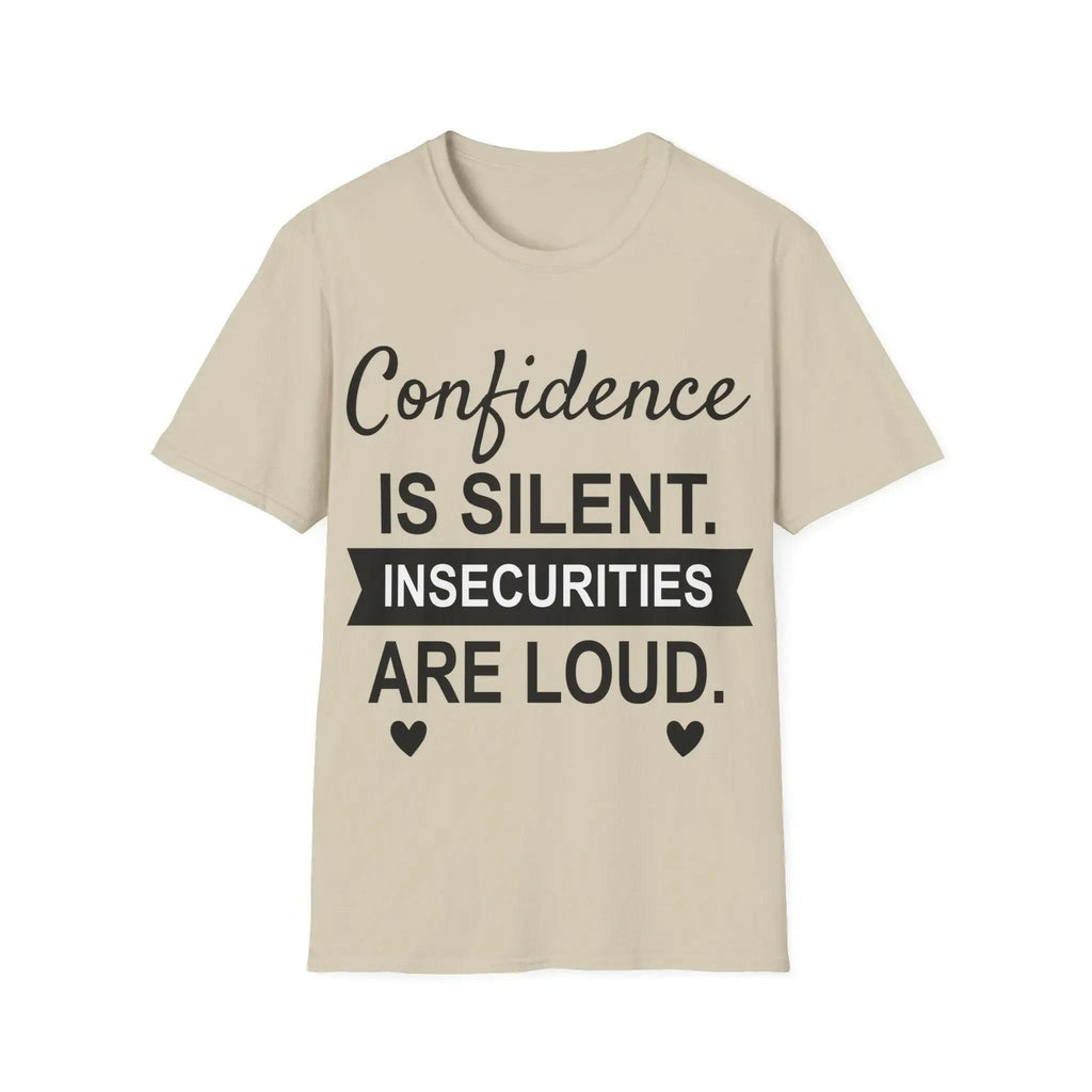 Confidence Is Silent Unisex Motivational T-Shirt  T-Shirt   Faith2Print