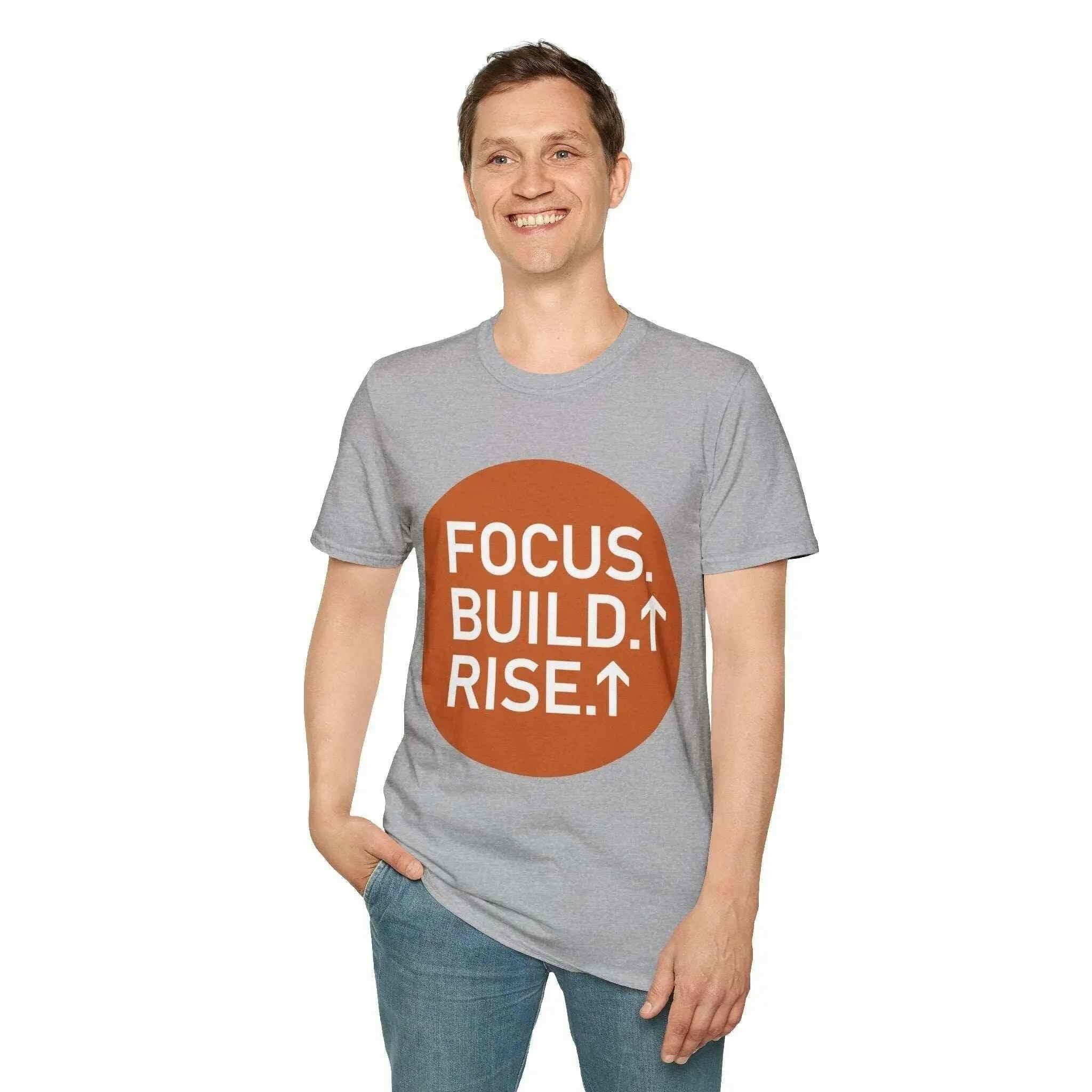 Focus, Build, Rise Men's T Shirt