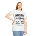 Motivational Unisex Hustle Tee, Inspirational Success Mindset  T-Shirt   Faith2Print