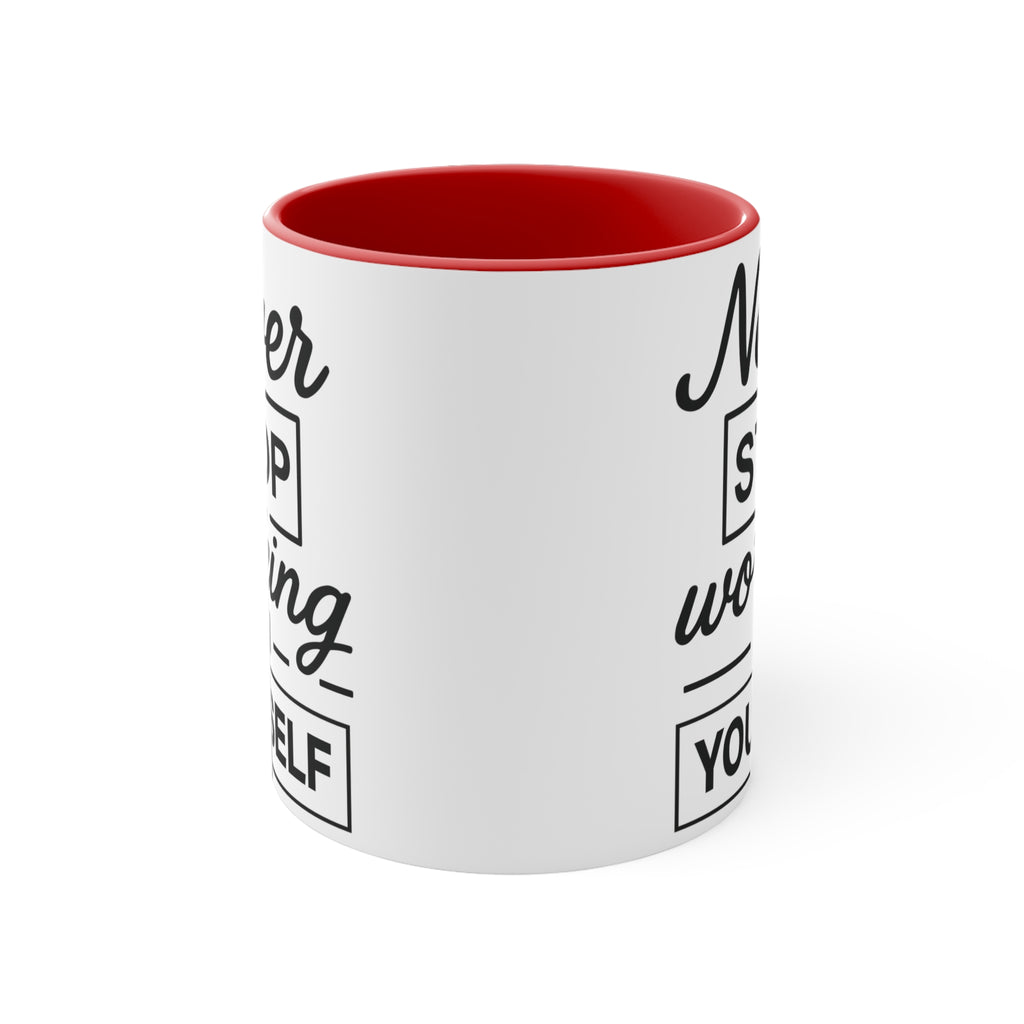 Motivational Coffee Mug, Colourful Accent Mug 'Never Stop Working on Yourself' Mug Faith2Print.