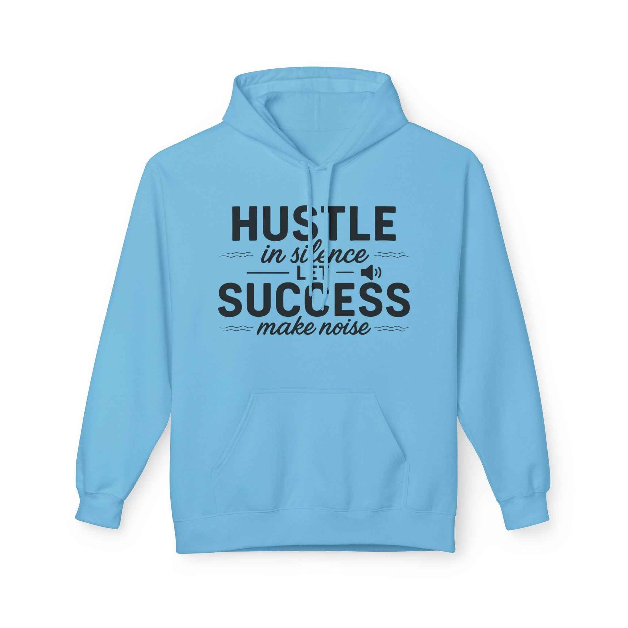 Motivational Hustle Hoodie for Entrepreneurs, Success Mindset, Gift for Business owners, Gift for hustlers
