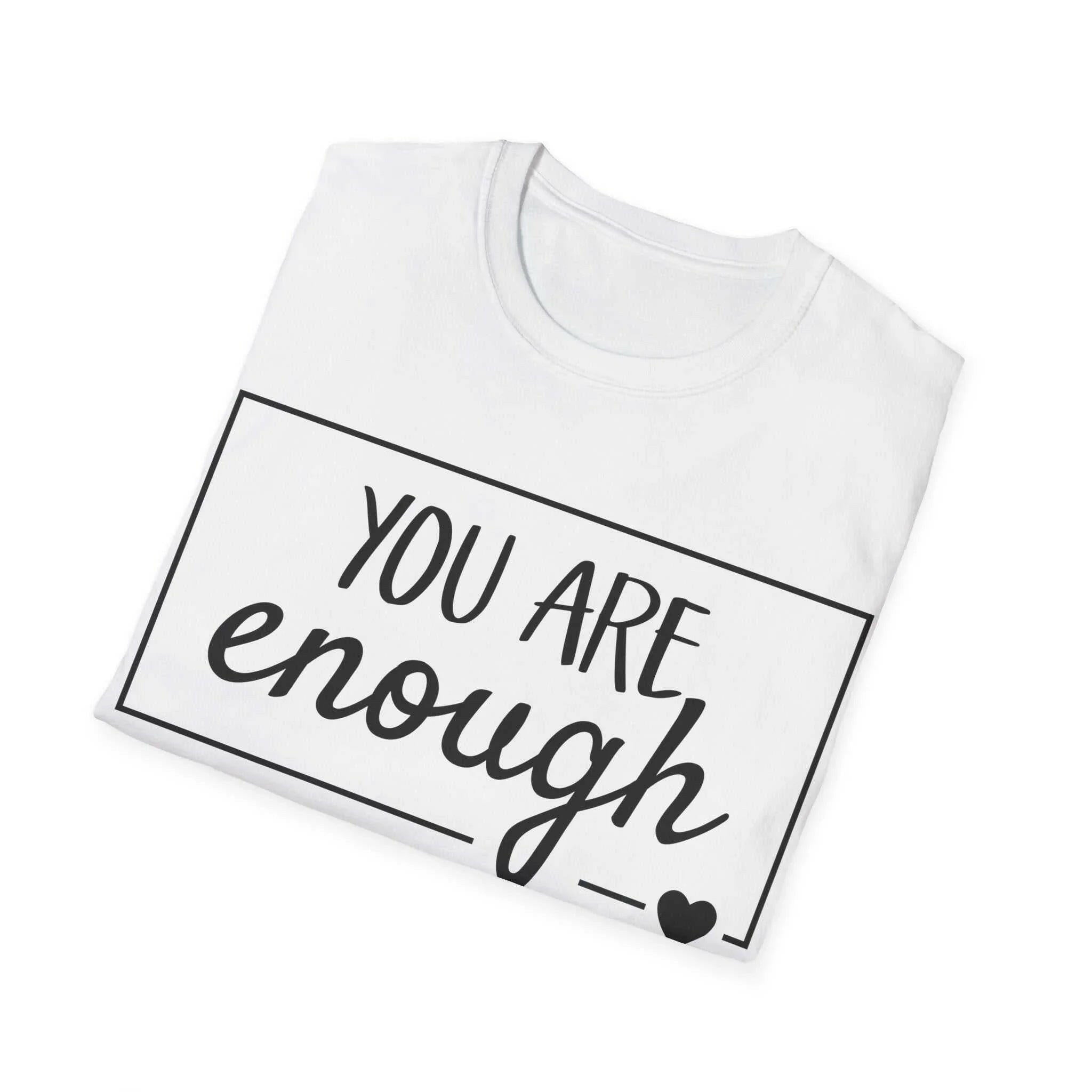 You Are Enough Unisex lightweight Cotton Tee
