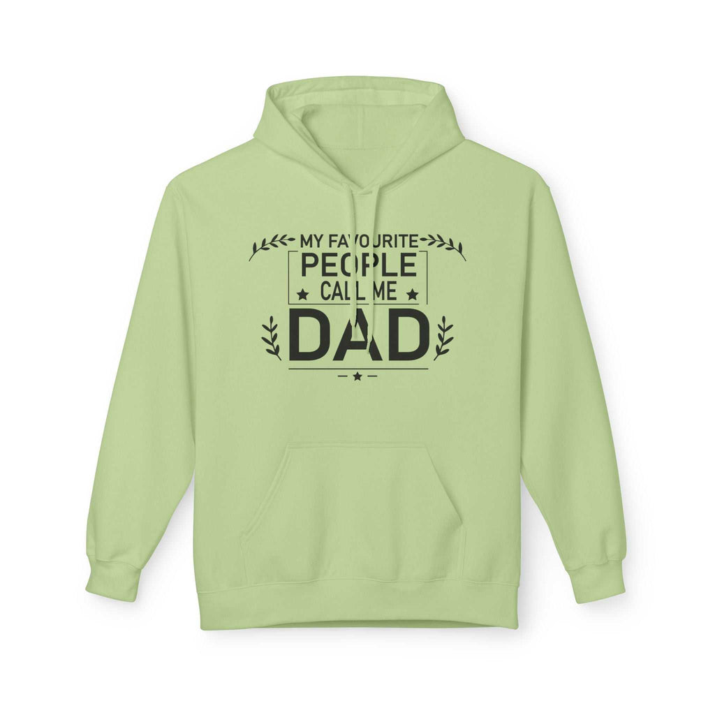 Dad Hoodie - My Favourite People Call Me Dad